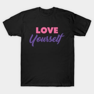 Love Yourself, Aesthetic Tees T-Shirt